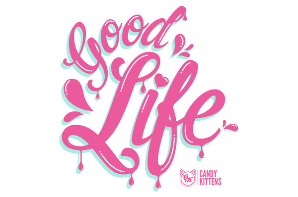 Candy Kittens T-Shirt Design #drips #script #graffiti #good #cider #candy #paint #kittens #life #raspberry #style #typography