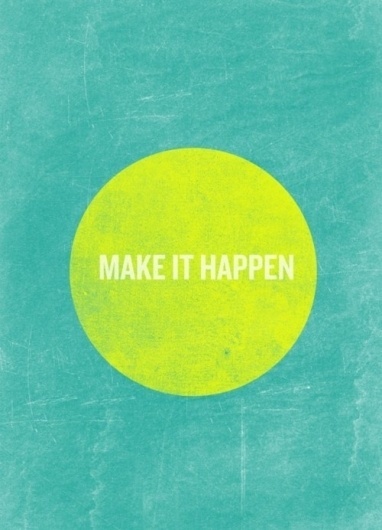 | make it. #make #happen #typography #design #round #poster #art #green