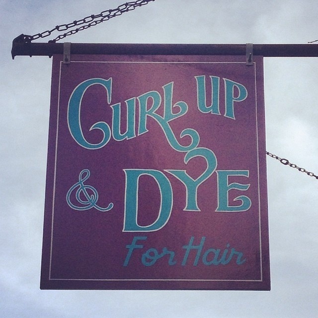 Curl Up & Dye For Hair sign. #lettering #painted #hunting #type #hand #typography
