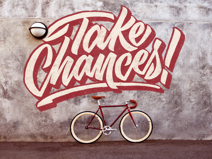Take Chances #inspiration #lettering #hand #typography
