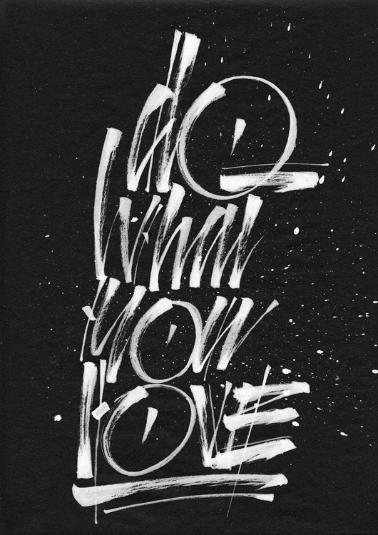 Do What You Love on Behance #calligraphy