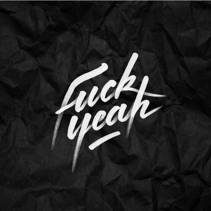 Fuck yeah #drawn #script #hand #typography