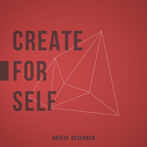 Create For Self #create #statement #artful #marsalis #self #research #eason #for #delaselis #mission