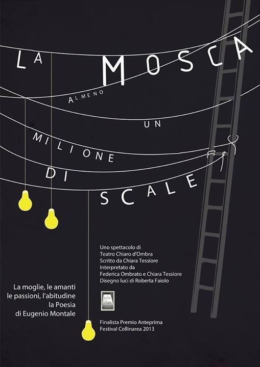 Filippo Fanciotti poster design for "La mosca. Almeno un milione di scale" play by Chiara Tessiore #scale #theater #almeno #filippo #design #graphic #mosca #milione #un #la #di #fanciotti #poster