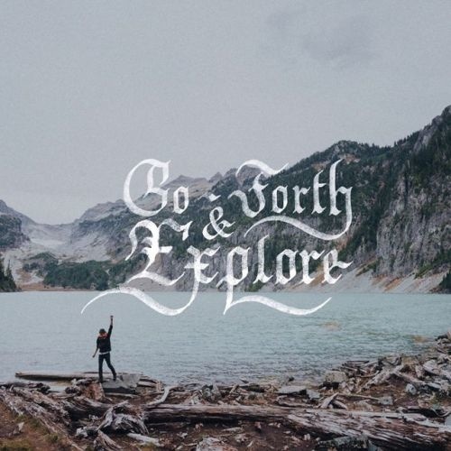 🏔Go Forth & Explore 🏖 -📷 by @nitishq / @unsplash - #travel #adventure #lettering #letteringpractice #calligraphy #calligraphypracti