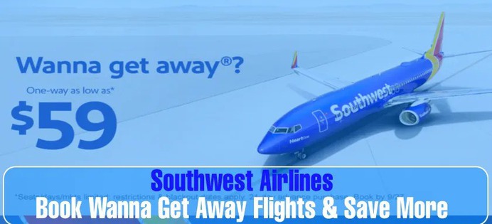 What Exactly is a Southwest 'Wanna Get Away' Fare
