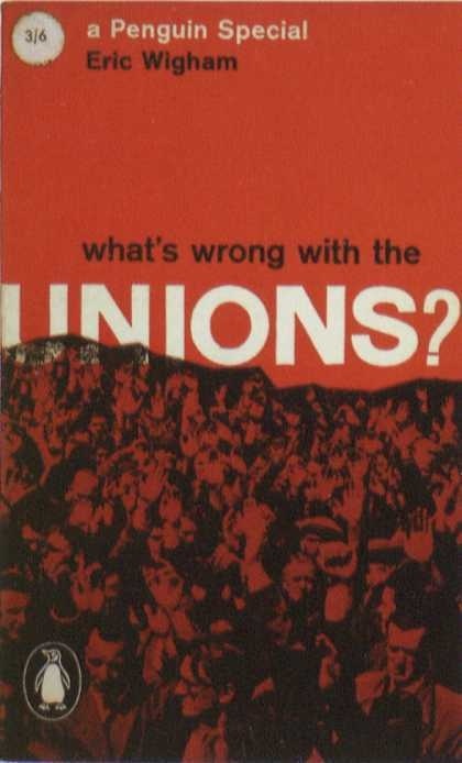 Penguin Books - What's Wrong With the Unions? #covers