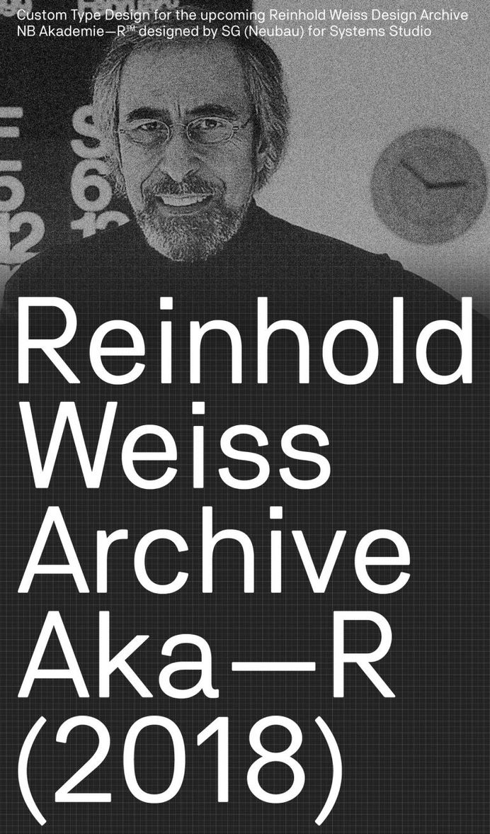 NB Akademie—R, Reinhold Weiss Design Archive (2018)