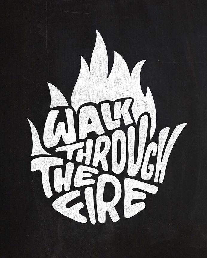 "Walk Through The Fire" - An awesome B&W piece by @thattypeguy! #typographyinspired ✍🏼✍🏼