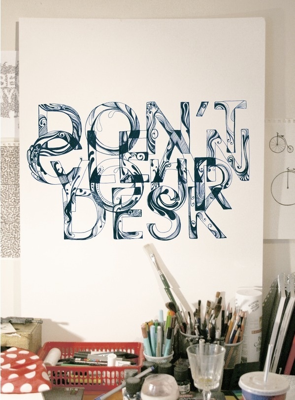 Don't Clean Your Desk, Typography poster