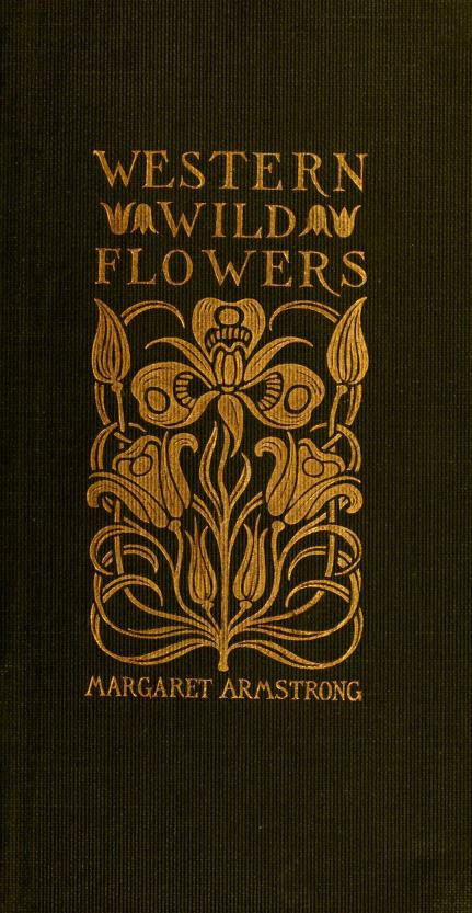 Cover_of_Field_book_of_Western_Wild_Flowers_by_Margaret_Armstrong.jpg (431×833)