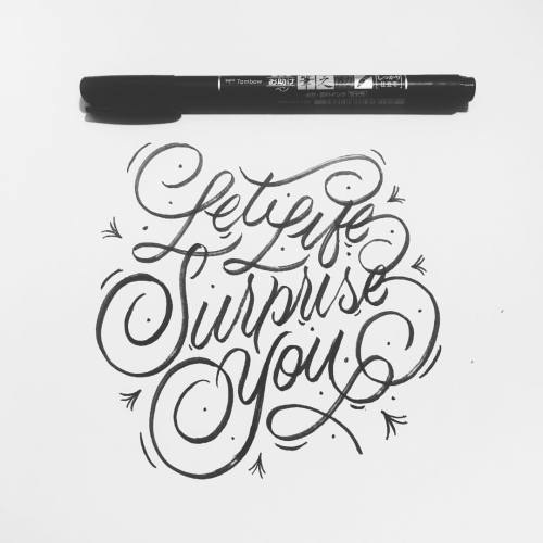 Let Life Surprise You - Happy Monday - #50words #typism #typegang #thedailytype #letteringinspiration #lettering #typography #graphicdesign