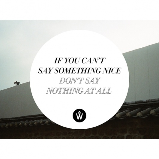 PHOTO QUOTE / January 2012 on Typography Served #quote #photography