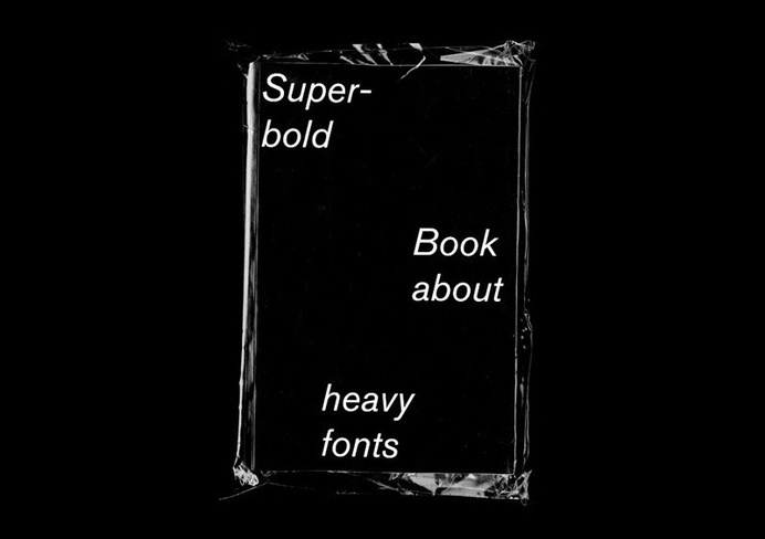 booksfromthefuture: Superbold — Book about heavy fonts by Christoph Laurisch #print #black