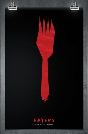 Andrew Merritt / EATERS CAMPAIGN #movie #eaters #posters #poster #zombies