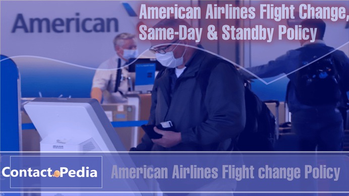 American Airlines (AA) Flight Change Same-Day & Standby Travel Rules: All you need to know