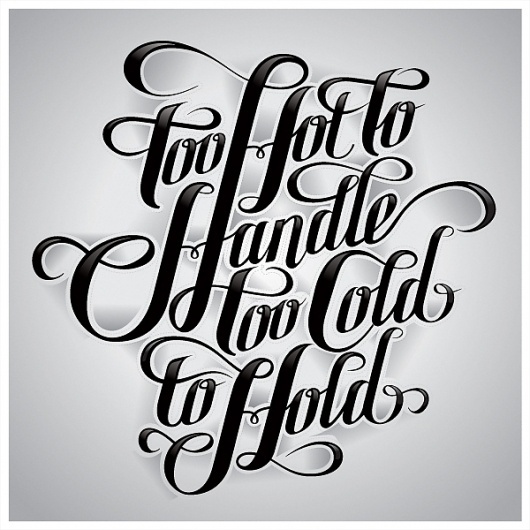 Beautiful Script Lettering - Too hot to handle too cold to hold #lettering