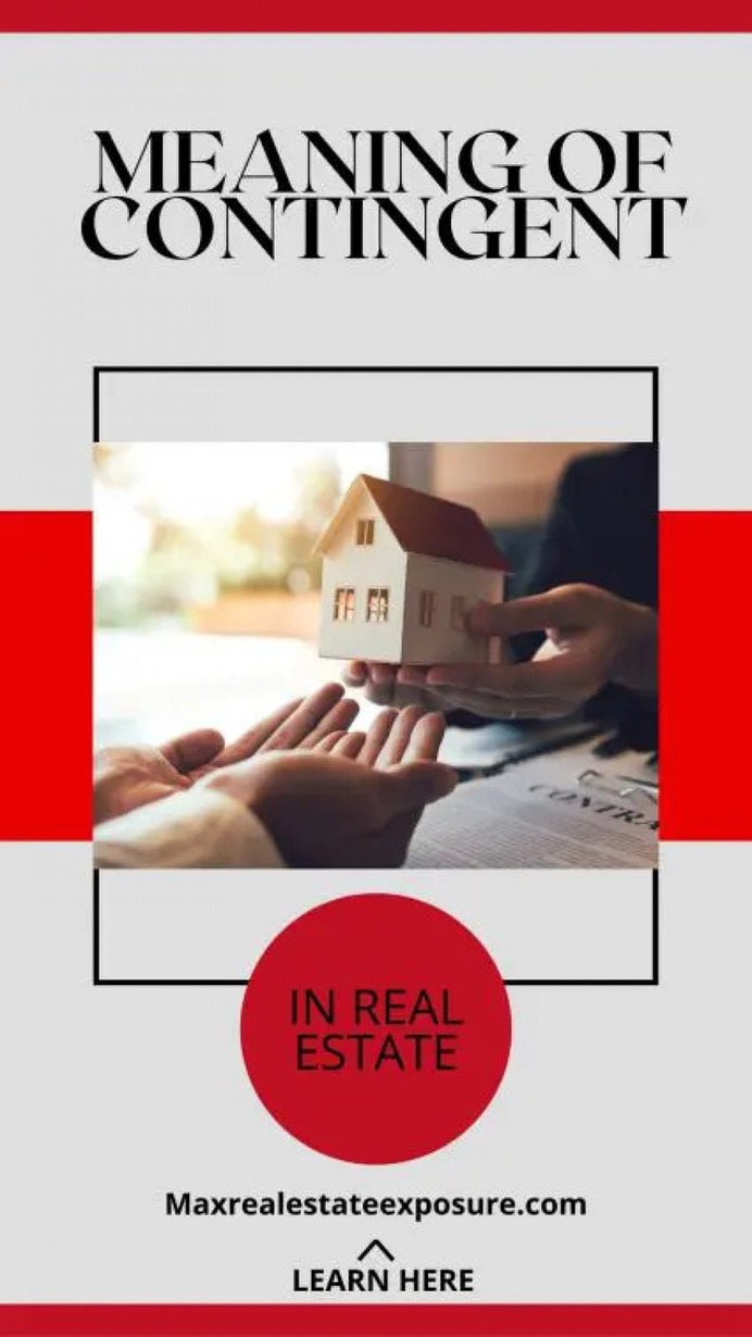 What is The Meaning of Contingent in Real Estate Infographic