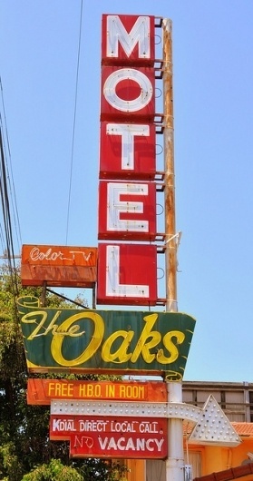 The Oaks Motel | Flickr - Photo Sharing! #sign #motel #oaks
