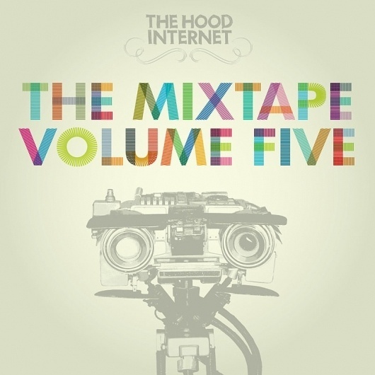 The Hood Internet #mixtape #five #volume #the