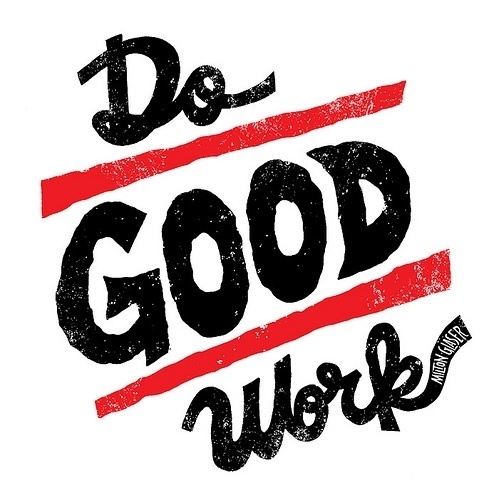 Typeverything.com - Do Good Work by Jay Roeder. - Typeverything #vector #white #red #black #typography
