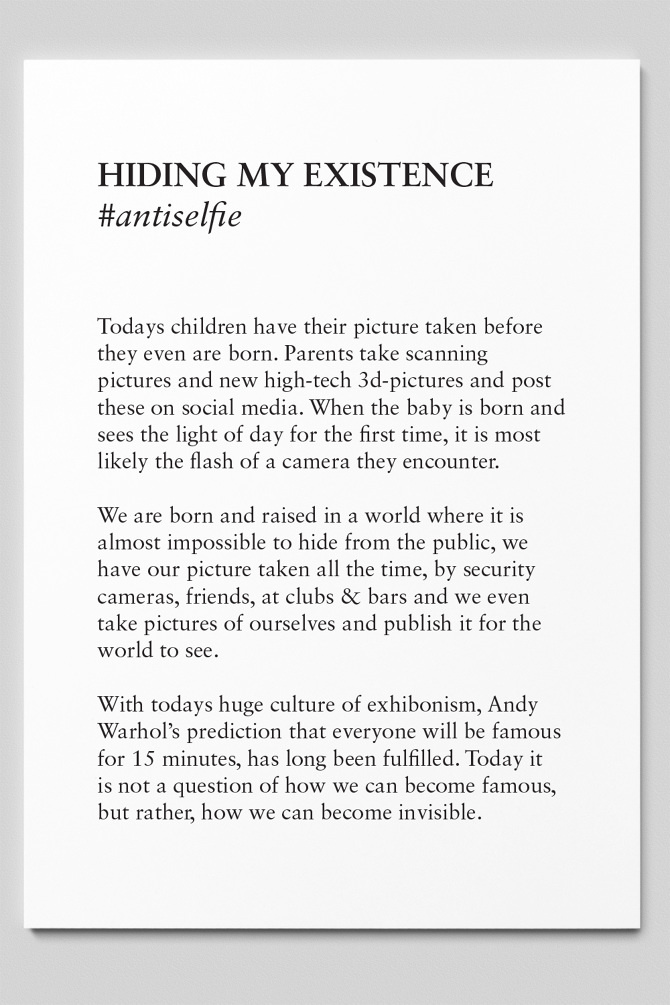 A manifesto of todays exhibonistic culture #Hiding #selfie #antiselfie #existence