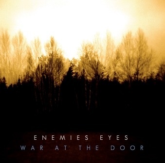 Enemies Eyes Single War At The Door by Greg Dwyer #album #band #cover #artwork #dark