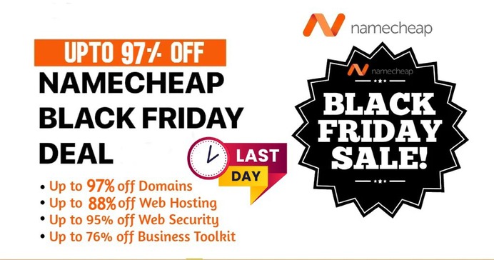 Last 🔴 Day of NameCheap Black Friday Deals 2024- Save Up to 97% Off : https://bit.ly/3CLnxRu 
Save Up to 97% off on Popular Domains. 
Up to 88% off Web Hosting and Emails 
Up to 95% off Web Security 
Up to 76% off Build & Grow Services 

Up to 97% off domains, Web Hosting, Web security services during Namecheap's Black Friday Special sale: https://bit.ly/35yG3GZ 
