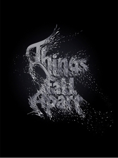 GO FONT UR SELF* - things fall apart - Nick Keppol #things #apart #fall