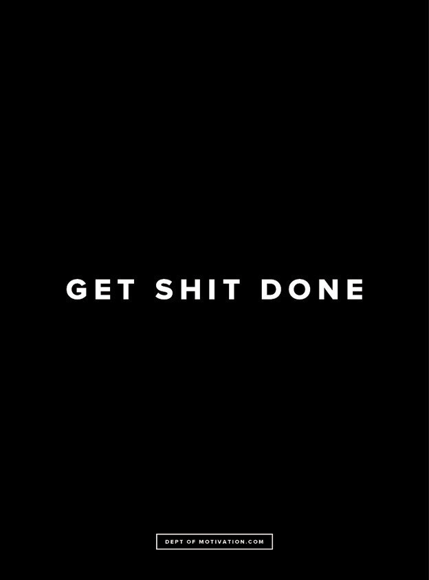 "Get Shit Done" Poster – Dept. of Motivation #design #graphic #poster #typography