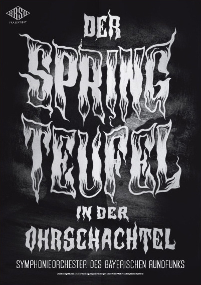 Typeverything.comPoster (4 of 13) from a campaign for the Bavarian Radio Symphony Orchestra by Mirko Borsche. #spring #der #teufel