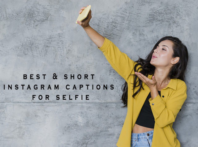 best instagram captions for selfie