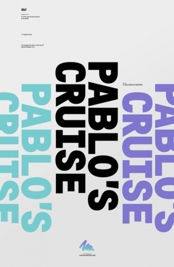 Department International // nevercontent 012 Pablo's Cruise 1 #design #graphic #pablos #cruise #poster #typography