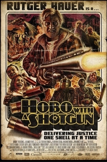 hobo with a shotgun - Imágenes de Google #grindhouse #exploitation #poster