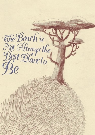 The beach is not always the best place to be | Advice to Sink in Slowly #handlettering