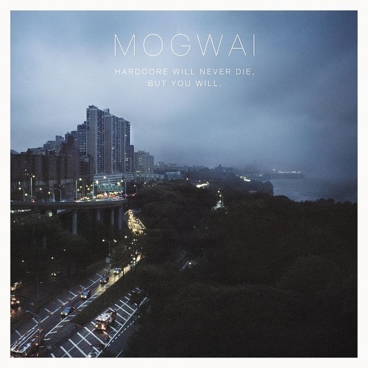 Mogwai - Hardcore will never die but you will 2011 #antony #mogwai #album #cover #art #york #crook #new