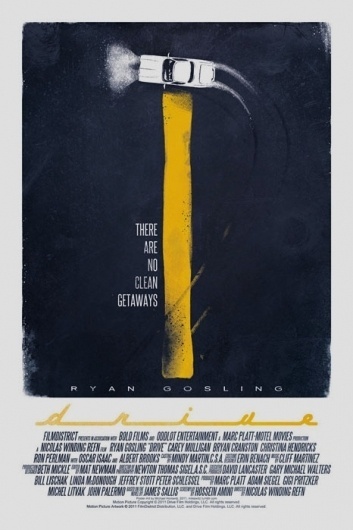 it certainly isn't beautiful up there, but the fact that it might be the last place you'll ever see does give it a kind of glow. - decap #movie #design #drive #poster