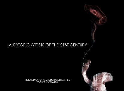 ALEATORIC ARTISTS OF THE 21ST CENTURY #aleatoric #gallery #art