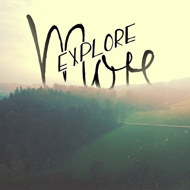 - E X P L O R E M O R E - #lettering #more #nature #explore #typo