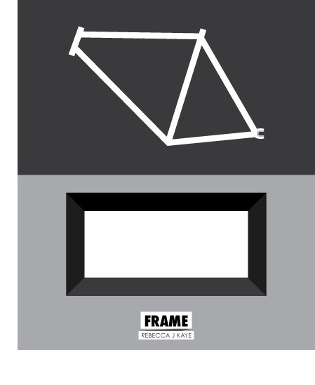 Rebecca J Kaye Weekly Workings: Frame #frame #bike #minimalism