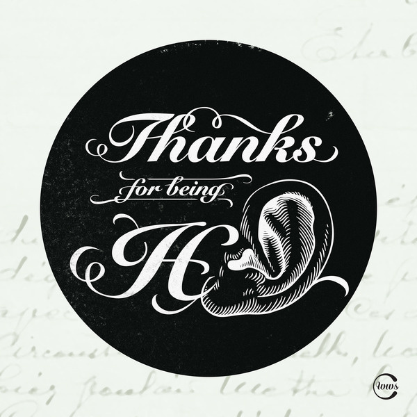 Lucky to have people being here/ear whenever I need.Thank you:) #thanks #quote #design #here #caligraphy #ear #art #type #saying #typography
