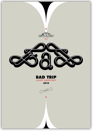 All sizes | bad trip | Flickr - Photo Sharing! #papagrigoriou #greg #poster #typography