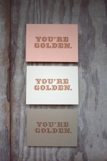Chelsey Dyer / You're Golden Card #com #type #bold #chelseydyer