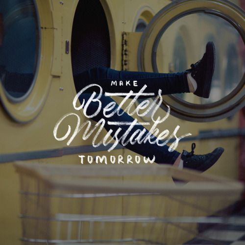 Make Better Mistakes Tomorrow - 📷 by @nikarthur / @madewithunsplash - #lettering #calligraphy #typegang #50words #thedailytype #typography #typematters #brushlettering #slowroastedco #handmadefont #typematters #motivation #inspiration #handlettering...