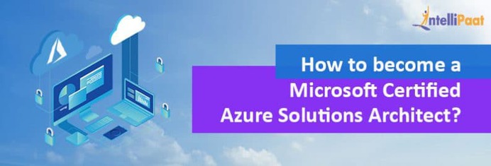 Microsoft Certified Azure Solutions Architect