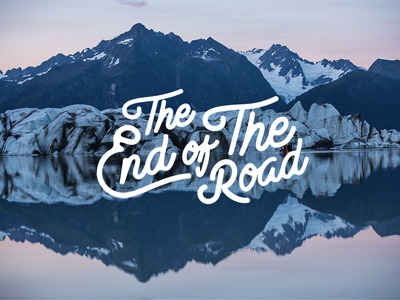 The End of the Road