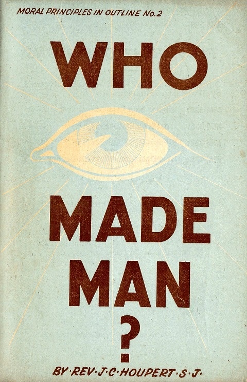 CatholicTruth WhoMadeMan 1952 480 #book