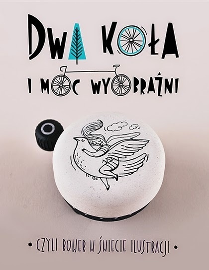Zaczarowana Walizka: Dwa koła i moc wyobraźni - prezentacja / Two wheels and power of imagination - presentation #wheels #lettering #bicycle #workshop #bird #illustration #poster #cycling #bell
