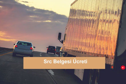 Src Belgesi Ücreti - Forklift Ehliyeti