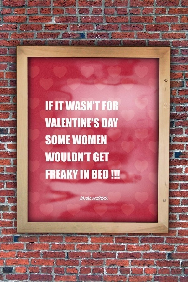IF IT WASN'T FOR VALENTINE'S DAY #valentines #theboredkids #poster #day